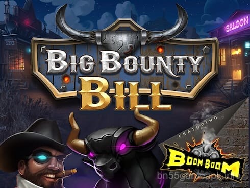 Big Bounty Bill BoomBoom